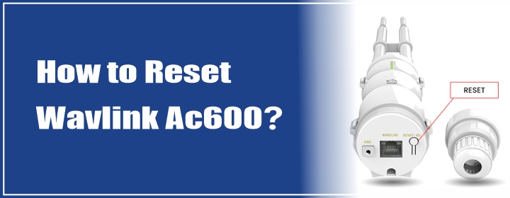 How to Reset Wavlink AC600